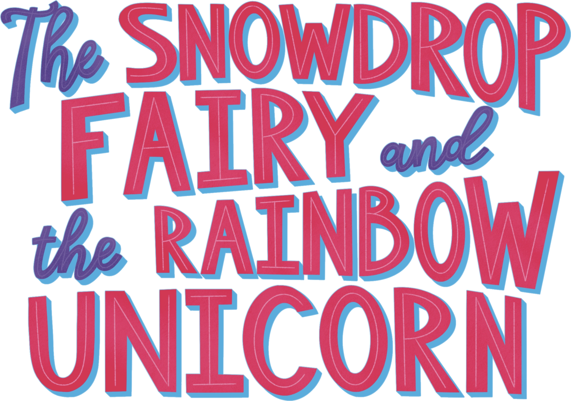The Snowdrop Fairy and the Rainbow Unicorn